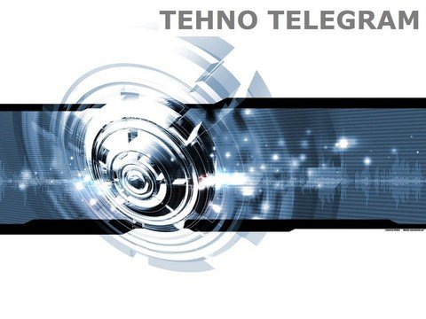 TEHNO TELEGRAM