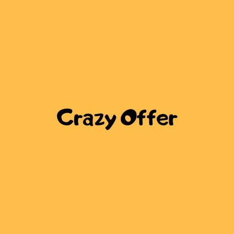 Crazy Offer