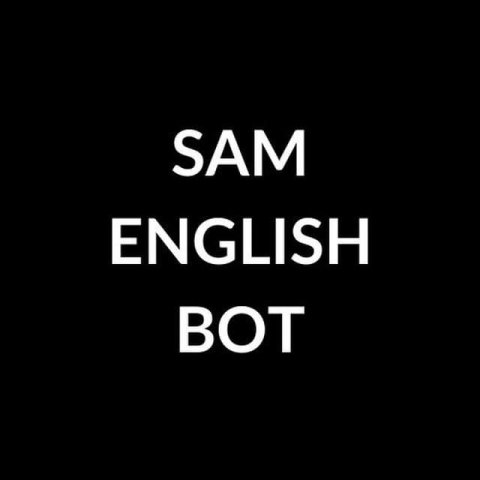 Sam English Bot