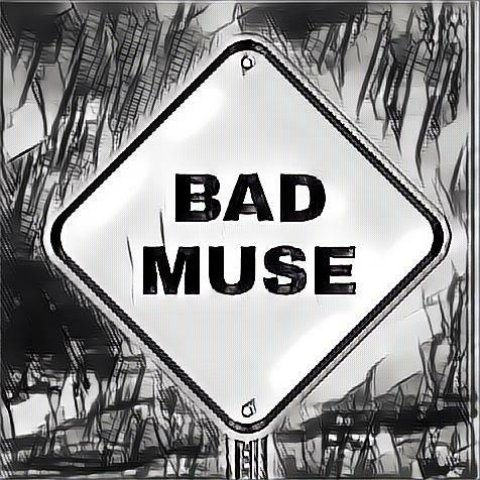 Bad Muse