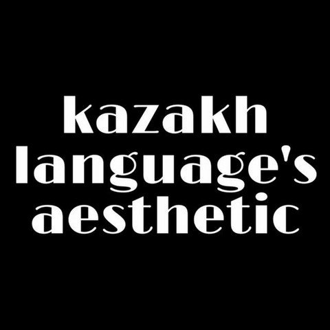 kazakh language's aesthetic.