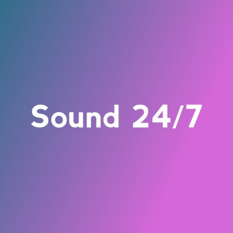 Sound 24/7