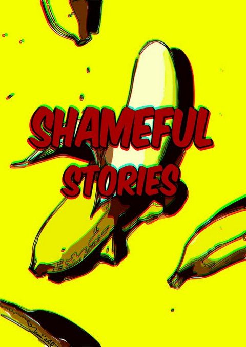 Shameful Stories